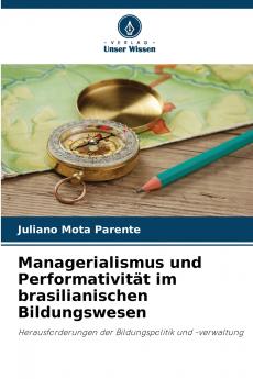 Managerialismus und Performativität im brasilianischen Bildungswesen
