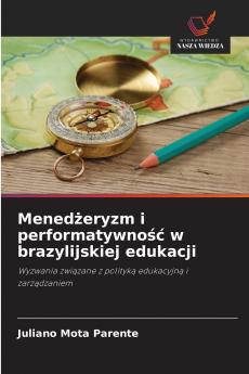 Mened?eryzm i performatywno?? w brazylijskiej edukacji