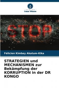 STRATEGIEN und MECHANISMEN zur Bekämpfung der KORRUPTION in der DR KONGO