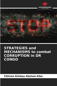 STRATEGIES and MECHANISMS to combat CORRUPTION in DR CONGO