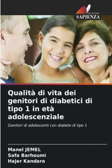 Qualità di vita dei genitori di diabetici di tipo 1 in età adolescenziale