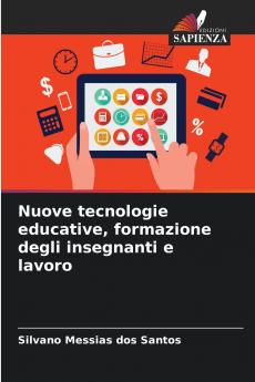 Nuove tecnologie educative formazione degli insegnanti e lavoro