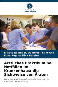 Ärztliches Praktikum bei Notfällen im Krankenhaus