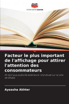 Facteur le plus important de l'affichage pour attirer l'attention des consommateurs