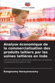 Analyse économique de la commercialisation des produits laitiers par les usines laitières en Inde