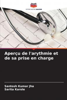 Aperçu de l'arythmie et de sa prise en charge