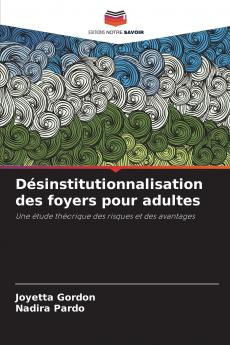 Désinstitutionnalisation des foyers pour adultes