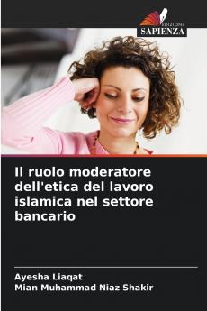 Il ruolo moderatore dell'etica del lavoro islamica nel settore bancario