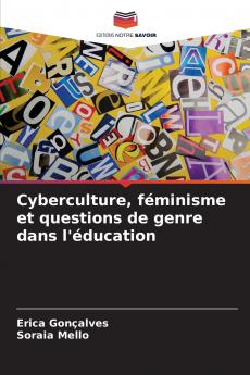 Cyberculture féminisme et questions de genre dans l'éducation