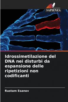 Idrossimetilazione del DNA nei disturbi da espansione delle ripetizioni non codificanti