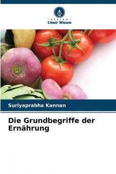 Die Grundbegriffe der Ernährung