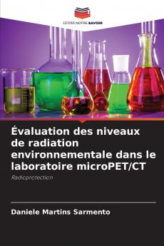 Évaluation des niveaux de radiation environnementale dans le laboratoire microPET/CT