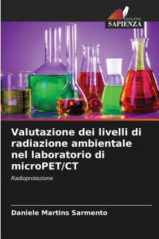 Valutazione dei livelli di radiazione ambientale nel laboratorio di microPET/CT
