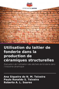Utilisation du laitier de fonderie dans la production de céramiques structurelles