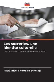 Les sucreries une identité culturelle