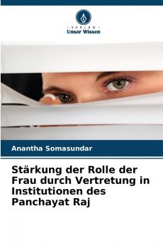 Stärkung der Rolle der Frau durch Vertretung in Institutionen des Panchayat Raj