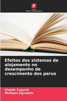 Efeitos dos sistemas de alojamento no desempenho de crescimento dos perus