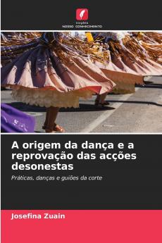 A origem da dança e a reprovação das acções desonestas