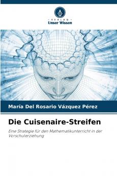 Die Cuisenaire-Streifen