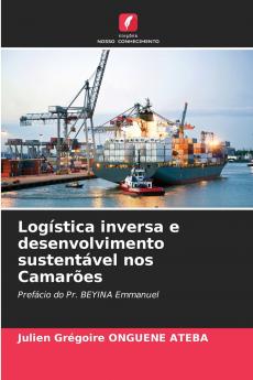 Logística inversa e desenvolvimento sustentável nos Camarões