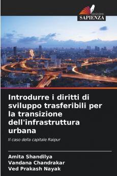 Introdurre i diritti di sviluppo trasferibili per la transizione dell'infrastruttura urbana