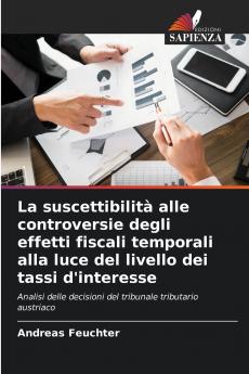 La suscettibilità alle controversie degli effetti fiscali temporali alla luce del livello dei tassi d'interesse
