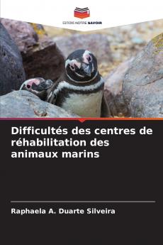 Difficultés des centres de réhabilitation des animaux marins