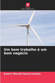 Um bom trabalho é um bom negócio