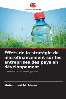 Effets de la stratégie de microfinancement sur les entreprises des pays en développement