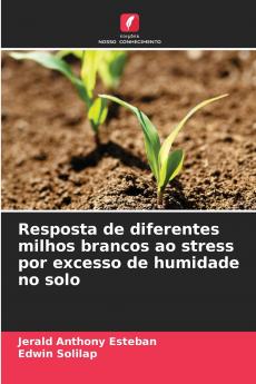 Resposta de diferentes milhos brancos ao stress por excesso de humidade no solo