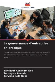 La gouvernance d'entreprise en pratique
