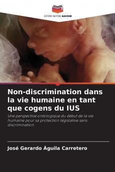Non-discrimination dans la vie humaine en tant que cogens du IUS