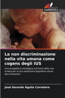 La non discriminazione nella vita umana come cogens degli IUS