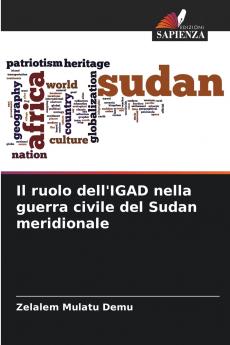 Il ruolo dell'IGAD nella guerra civile del Sudan meridionale