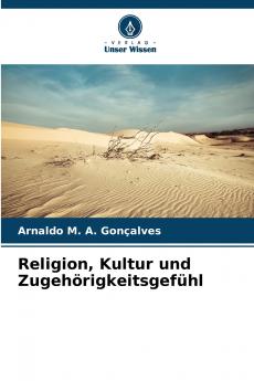 Religion Kultur und Zugehörigkeitsgefühl