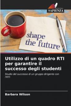 Utilizzo di un quadro RTI per garantire il successo degli studenti
