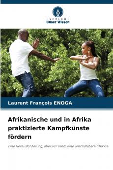 Afrikanische und in Afrika praktizierte Kampfkünste fördern