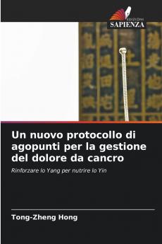 Un nuovo protocollo di agopunti per la gestione del dolore da cancro