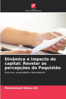 Dinâmica e impacto do capital