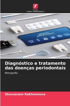 Diagnóstico e tratamento das doenças periodontais