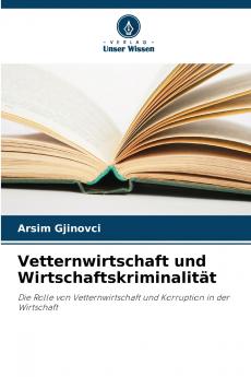 Vetternwirtschaft und Wirtschaftskriminalität