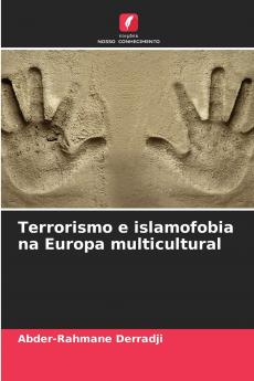Terrorismo e islamofobia na Europa multicultural