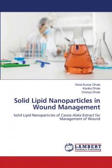 Solid Lipid Nanoparticles in Wound Management