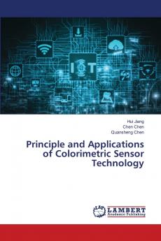 Principle and Applications of Colorimetric Sensor Technology