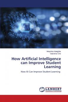 How Artificial Intelligence can Improve Student Learning