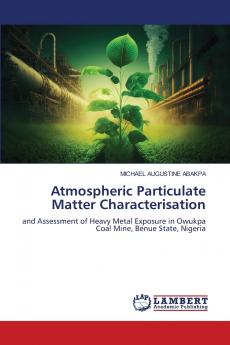 Atmospheric Particulate Matter Characterisation