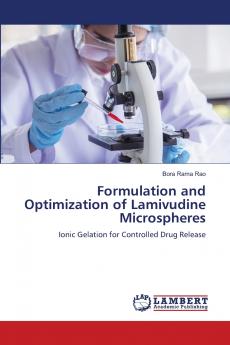 Formulation and Optimization of Lamivudine Microspheres