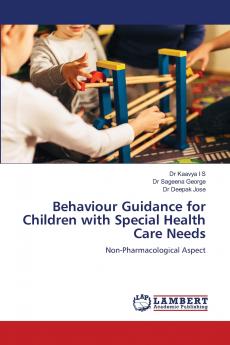 Behaviour Guidance for Children with Special Health Care Needs