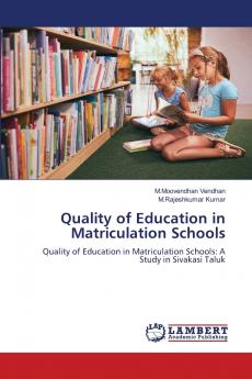 Quality of Education in Matriculation Schools