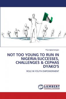 NOT TOO YOUNG TO RUN IN NIGERIA